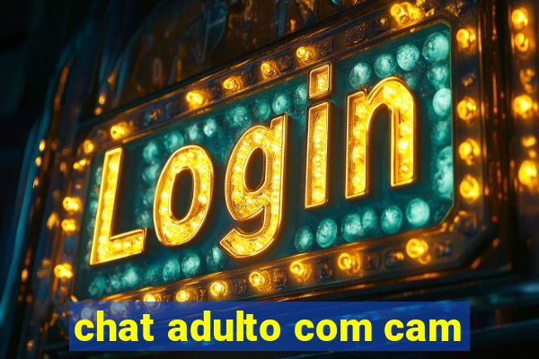 chat adulto com cam